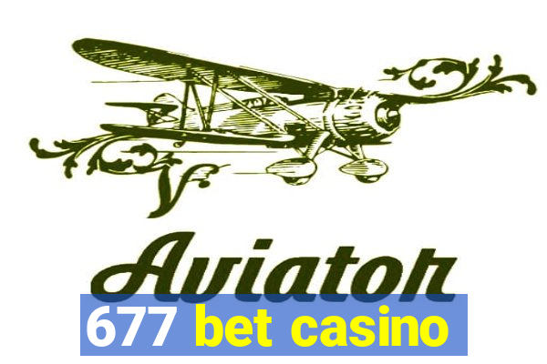 677 bet casino